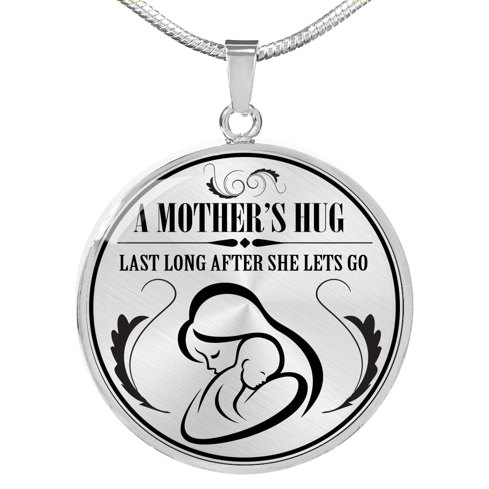 Mother's Hug Lasts Forever!