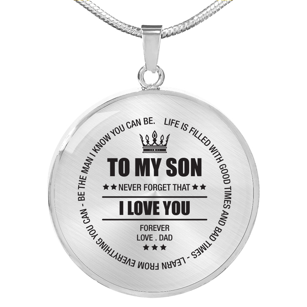 To My Son Never Forget I Love You Necklace!