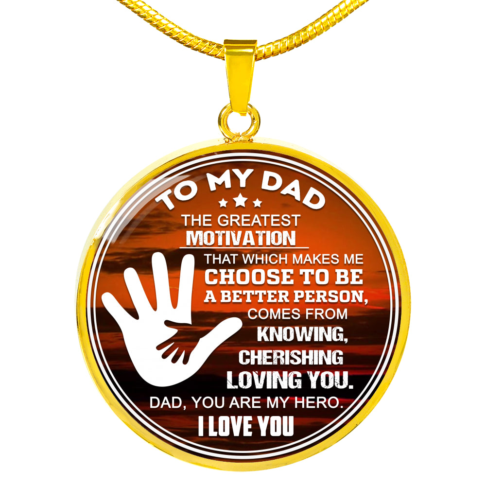 The Greatest Motivation My Dad Luxury Necklace For Fathers!