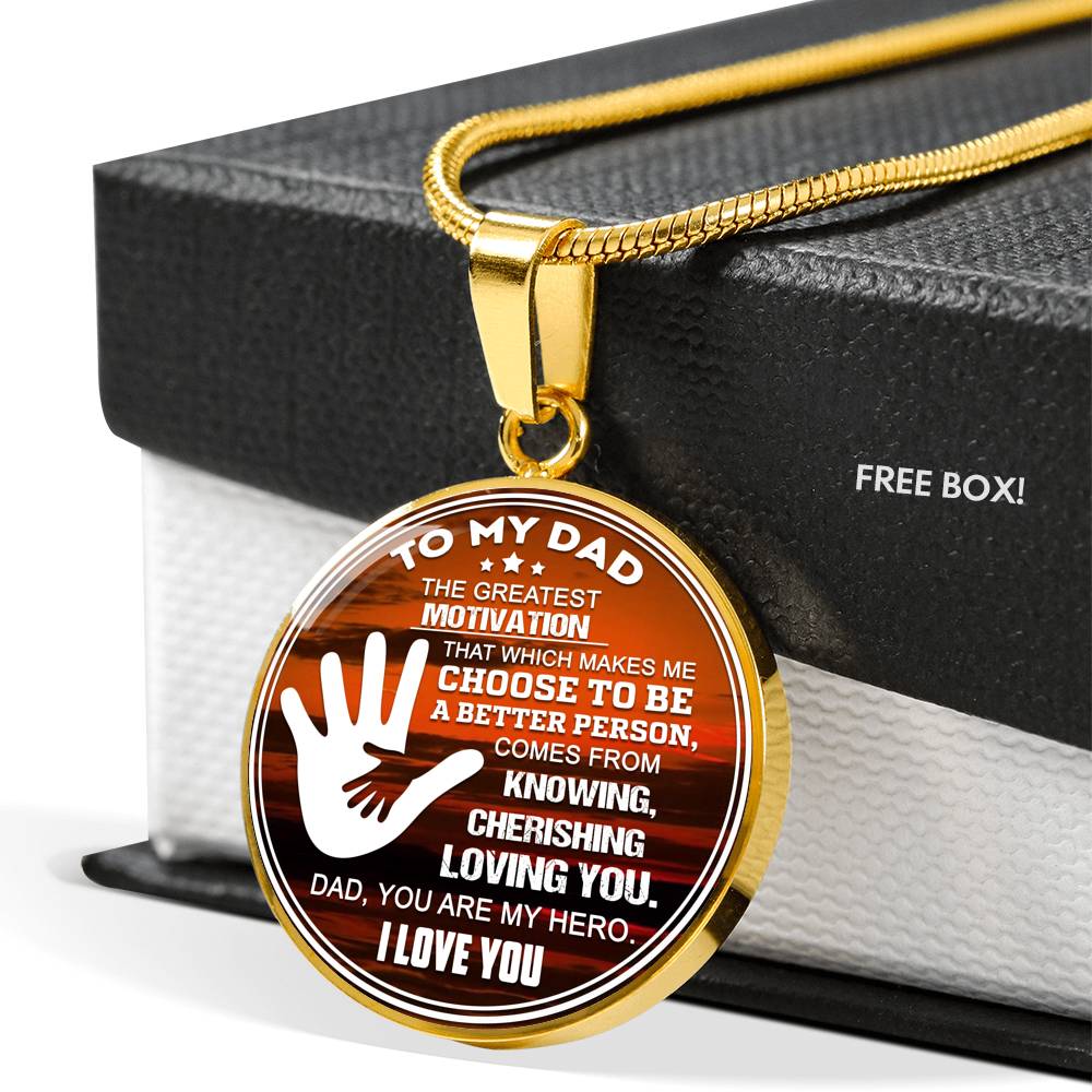 The Greatest Motivation My Dad Luxury Necklace For Fathers!