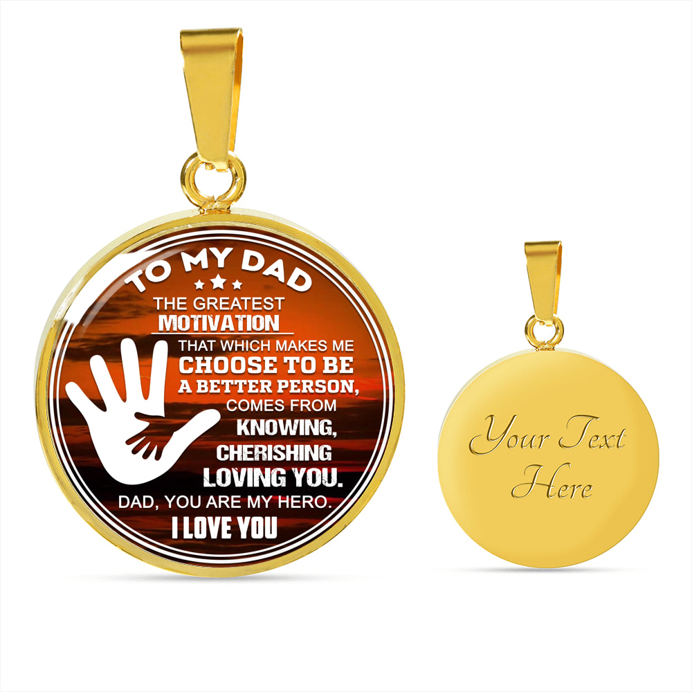 The Greatest Motivation My Dad Luxury Necklace For Fathers!