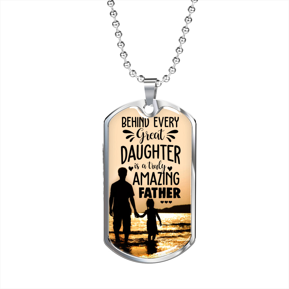 Father's Day Gift 2025, Behind Every Daughter is an Amazing Dad Luxury Tag Personalized Gift For Dad