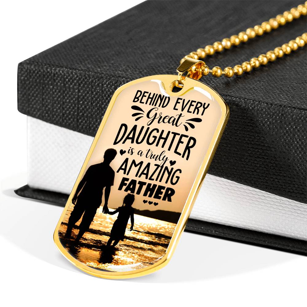 Father's Day Gift 2025, Behind Every Daughter is an Amazing Dad Luxury Tag Personalized Gift For Dad