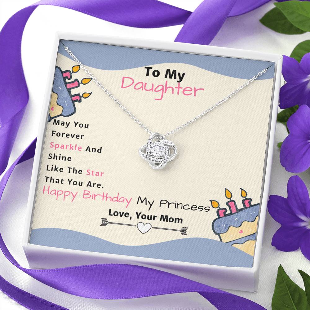 Amazing Love Knot Birthday Gift from mom to Daughter!