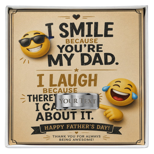 Funny Father's Day Engraved Ring – “I Smile Because You're My Dad” Gift - goldenandvintage