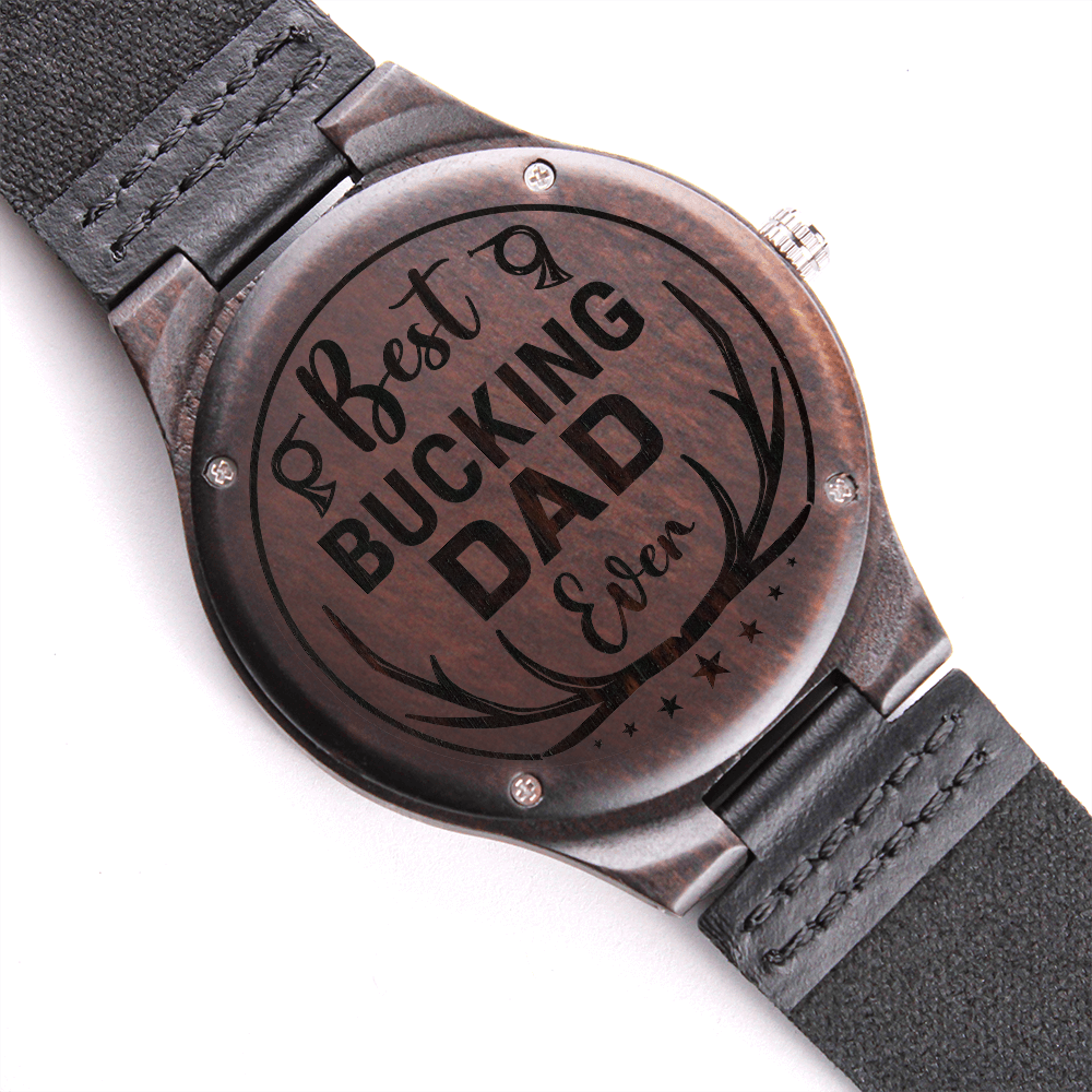 Personalized Wooden Engraved Watch for Dad – Best Bucking Dad Ever Custom Gift - goldenandvintage