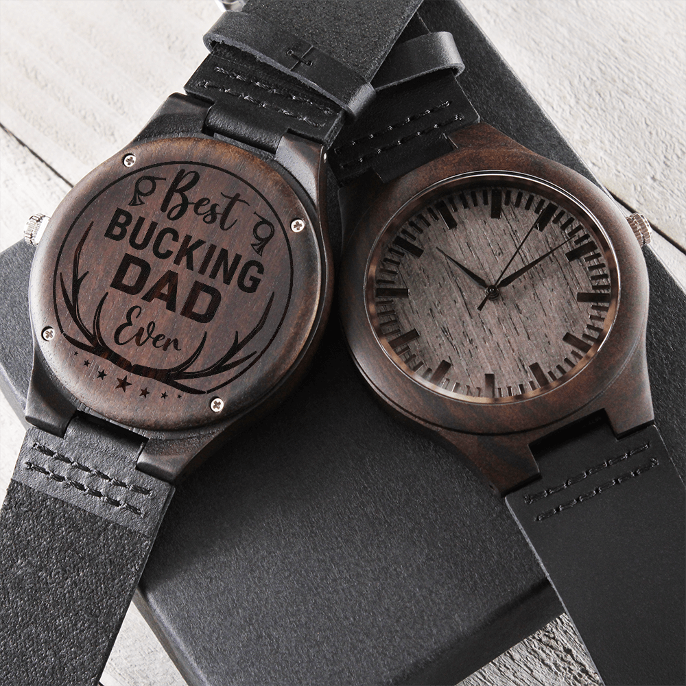 Personalized Wooden Engraved Watch for Dad – Best Bucking Dad Ever Custom Gift - goldenandvintage