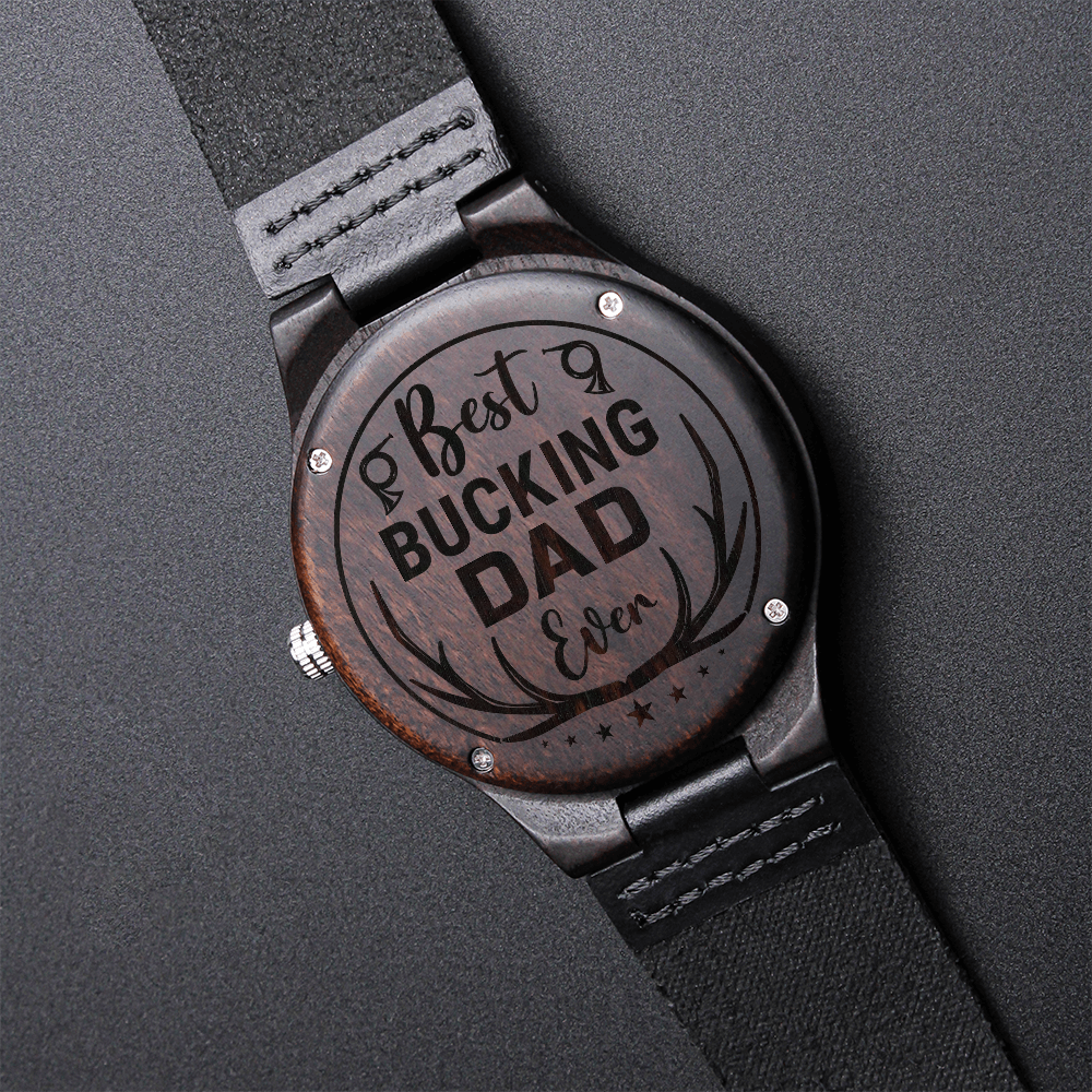 Personalized Wooden Engraved Watch for Dad – Best Bucking Dad Ever Custom Gift - goldenandvintage