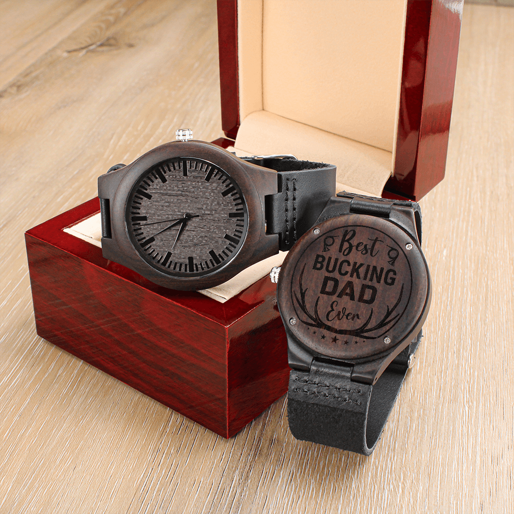 Personalized Wooden Engraved Watch for Dad – Best Bucking Dad Ever Custom Gift - goldenandvintage