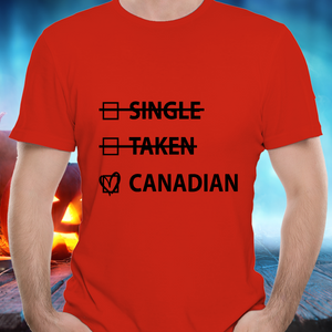 Father's Day Gift 2020, Single Taken Canadian T-Shirt Gift For Dad!