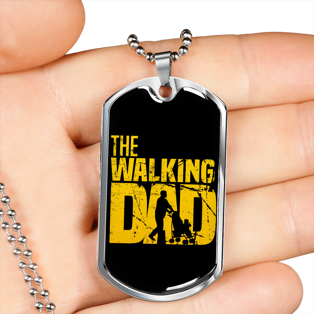 The Walking Dad Tag For Fathers!