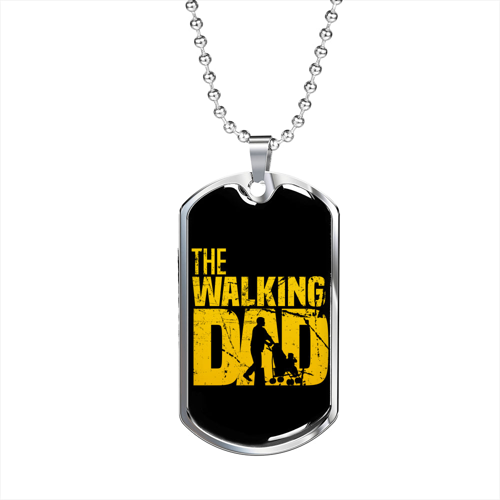 The Walking Dad Tag For Fathers!