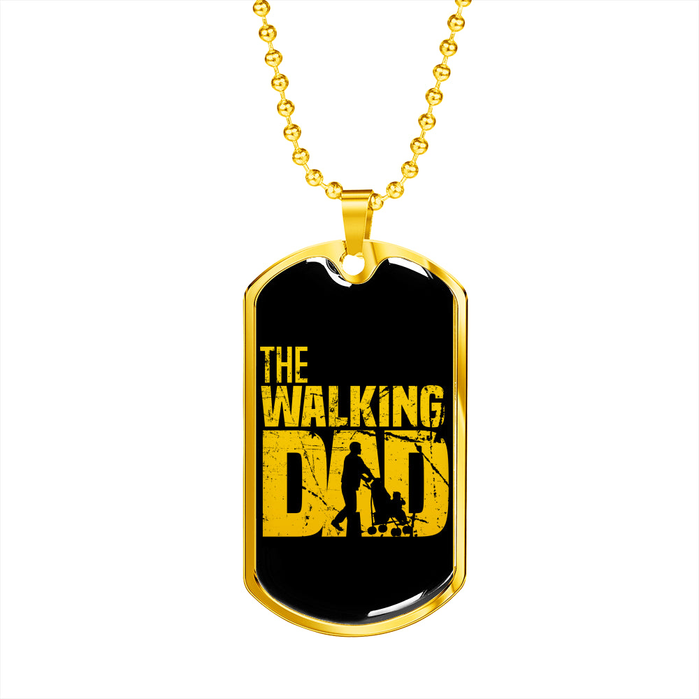 The Walking Dad Tag For Fathers!