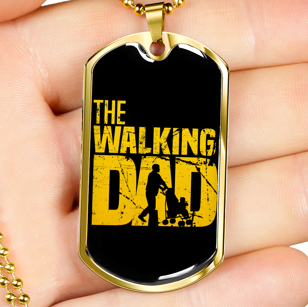 The Walking Dad Tag For Fathers!
