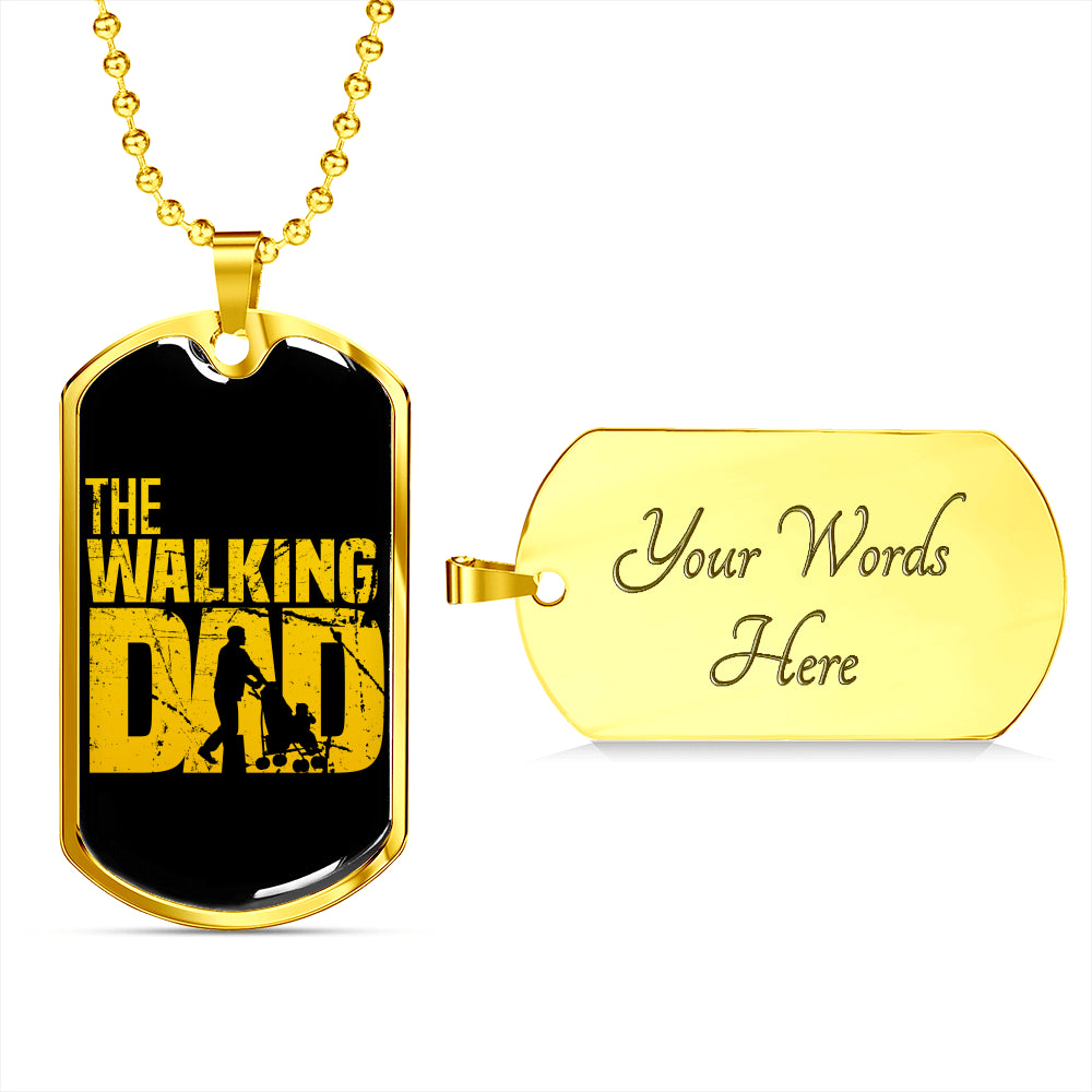 The Walking Dad Tag For Fathers!