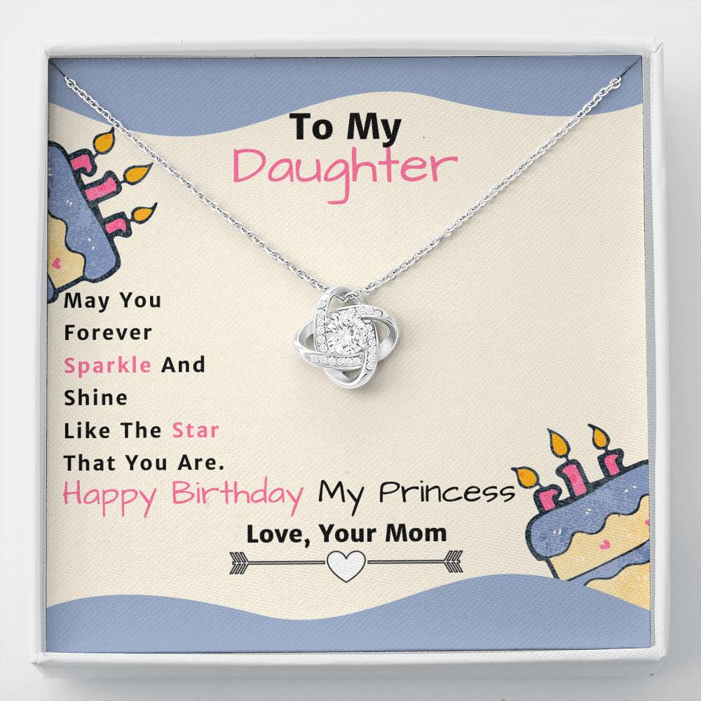 Amazing Love Knot Birthday Gift from mom to Daughter!
