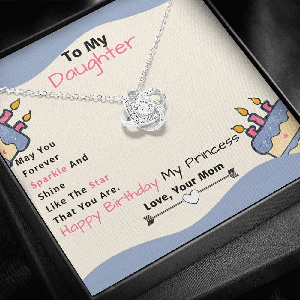 Amazing Love Knot Birthday Gift from mom to Daughter!