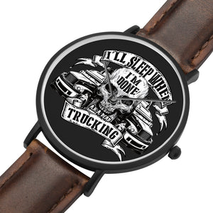 Father's Day Gift 2020, I will Sleep When I'm Done Trucking Luxury Watch Personalized Gift For Dad